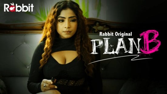 Plan B EP1 Hindi Hot Web Series RabbitMovies