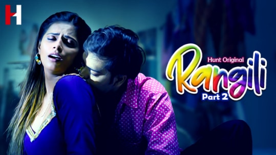 Rangili P02 EP5 Hindi Hot Web Series HuntCinema