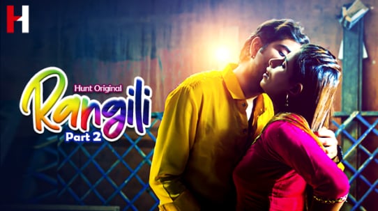 Rangili P02 EP4 Hindi Hot Web Series HuntCinema
