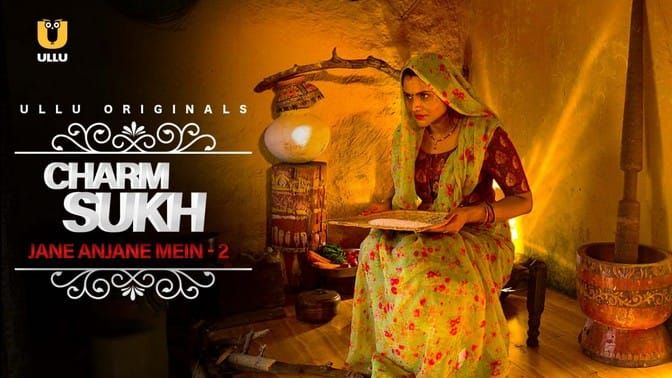 Charmsukh Jane Anjane Mein 2 EP2 Hindi Hot Web Series ULLU