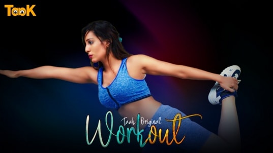 Workout EP1 Hindi Hot Web Series Taak