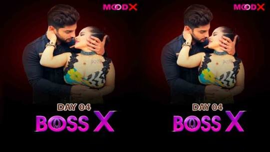 Boss X Day 4 Preeti Pihu Tina Hindi Hot Short Film MoodX