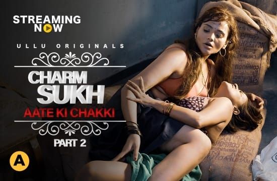 Charmsukh Atte Ki Chakki EP3 Hindi Hot Web Series ULLU