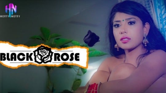 Black Rose EP2 Hindi Hot Web Series HottyNotty