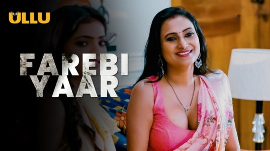 Farebi Yaar Part 3 EP7 Hindi Hot Web Series ULLU