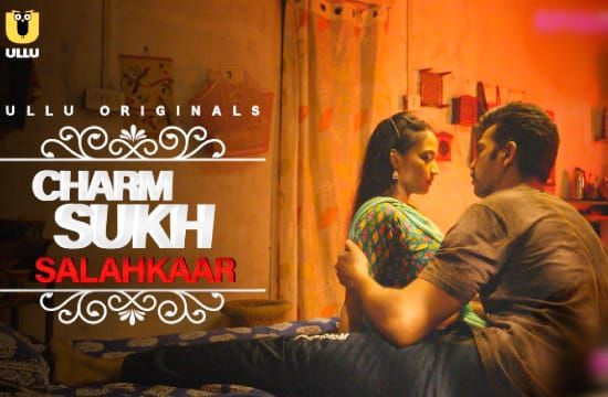 Charmsukh Salahkaar Hindi Hot Web Series ULLU