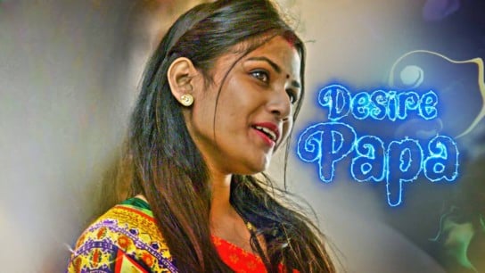 Desire Papa EP2 Hindi Hot Web Series Kooku