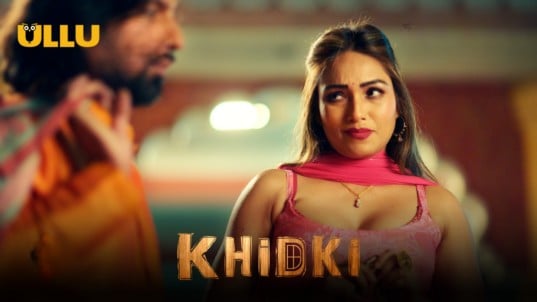 Khidki Part 2 EP5 Hindi Hot Web Series ULLU