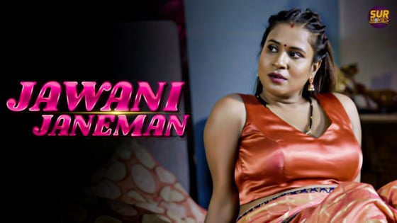 Jawani Janeman EP1 Hindi Hot Web Series SurMovies