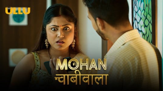 Mohan Chabhiwala P01 EP2 Hindi Hot Web Series ULLU
