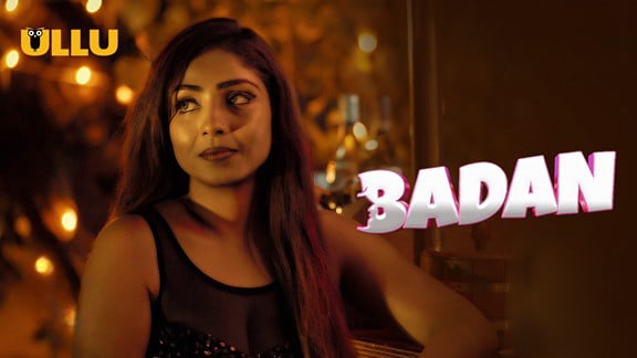 Badan P01 EP3 Hindi Hot Web Series ULLU