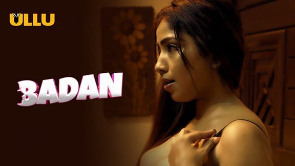 Badan P01 EP1 Hindi Hot Web Series ULLU