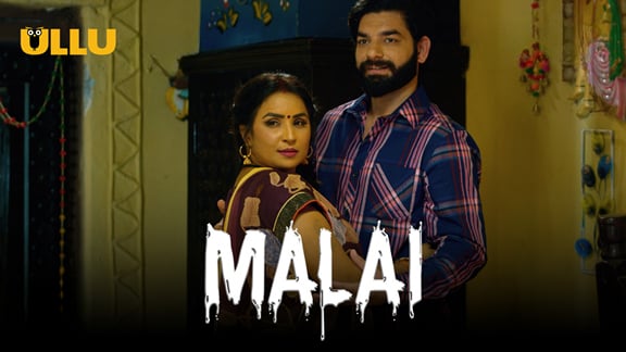 Malai P01 EP2 Hindi Hot Web Series ULLU