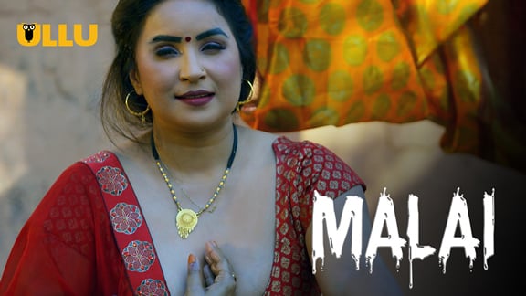 Malai P02 EP4 Hindi Hot Web Series ULLU