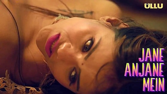 Jane Anjane Mein 7 EP4 Hindi Hot Web Series ULLU