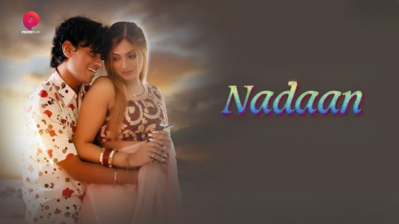 Nadaan EP4 Hindi Hot Web Series PrimePlay