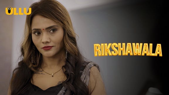 Rikshawala P01 EP3 Hindi Hot Web Series ULLU