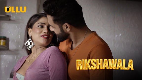Rikshawala P01 EP2 Hindi Hot Web Series ULLU