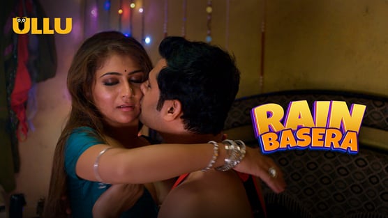 Rain Basera P03 EP8 Hindi Hot Web Series ULLU