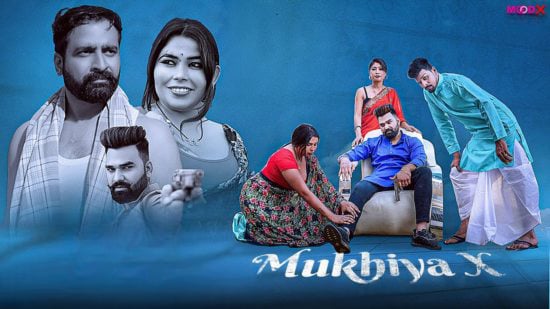 Mukhiya X EP4 Hot Uncut Web Series MoodX