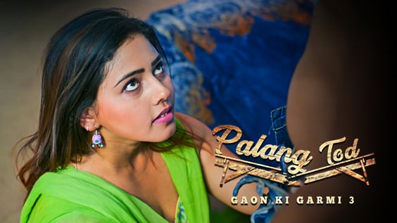 Palang Tod Gaon Ki Garmi 3 P01 EP3 Hindi Hot Web Series ULLU
