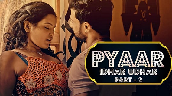 Pyaar Idhar Udhar EP3 Hindi Hot Web Series Voovi
