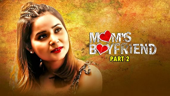 Moms Boyfriend P02 EP2 Hindi Hot Web Series WowEntertainment