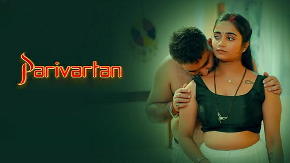 Parivartan EP6 Hindi Hot Web Series PrimePlay