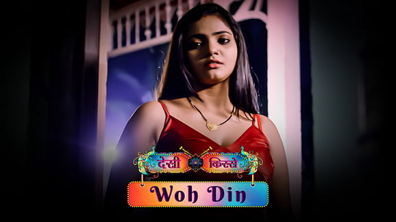 Desi Kisse (Woh Din) P01 EP5 Hindi Hot Web Series ULLU