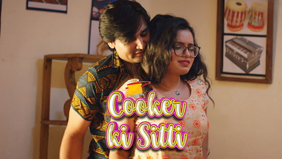Cooker Ki Sitti P01 EP1 Hindi Hot Web Series WowEntertainment