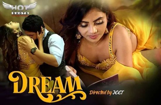 Dream Hindi Hot Short Films HotShots