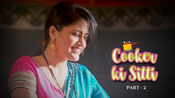 Cooker Ki Sitti P02 EP5 Hindi Hot Web Series WowEntertainment