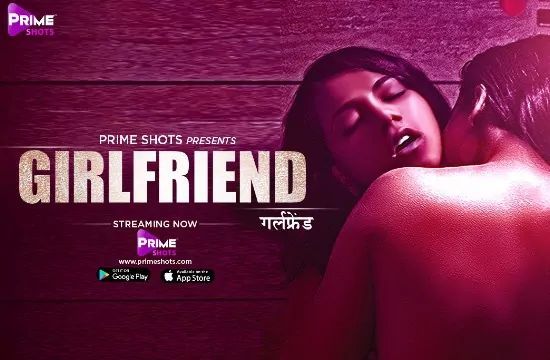Girlfriend S01 EP1 Hindi Hot Web Series PrimeShots