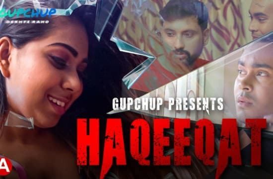 Haqeeqat S01 EP1 GupChup Hindi Hot Web Series