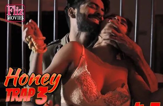 Honey Trap EP3 Hindi Hot Web Series FlizMovies