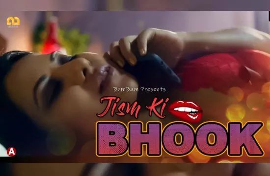Jism Ki Bhook S01 EP1 Hindi Hot Web Series Bumbam