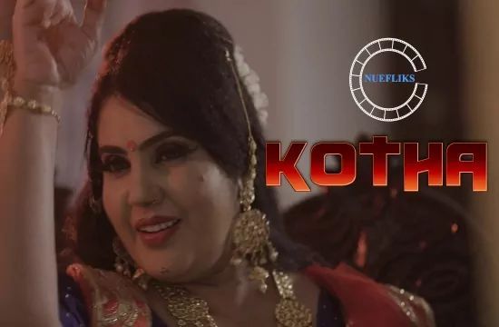 Kotha EP1 Hindi Hot Web Series NueFliks