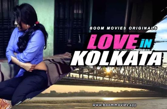 Love In Kolkata Hindi Hot Short Film BoomMovies
