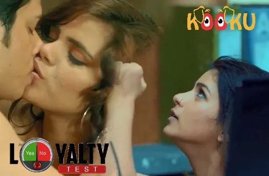 Loyalty Test Hindi Hot Web Series Kooku
