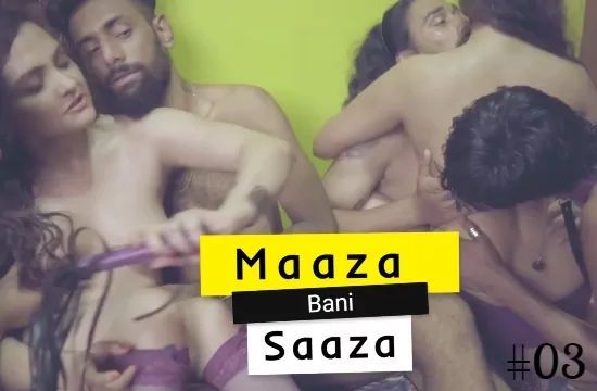 Maaza Bani Saaza S01 EP3 Hindi Hot Web Series GupChup