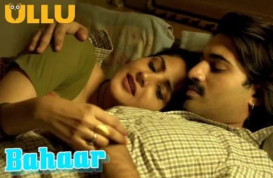 Bahaar Hindi Hot Short Film ULLU