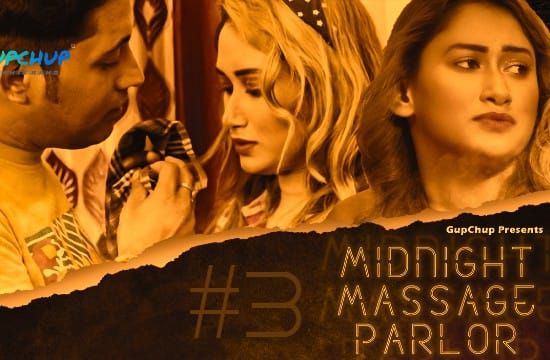 Midnight Massage Parlour S01 EP3 Hindi Hot Web Series GupChup